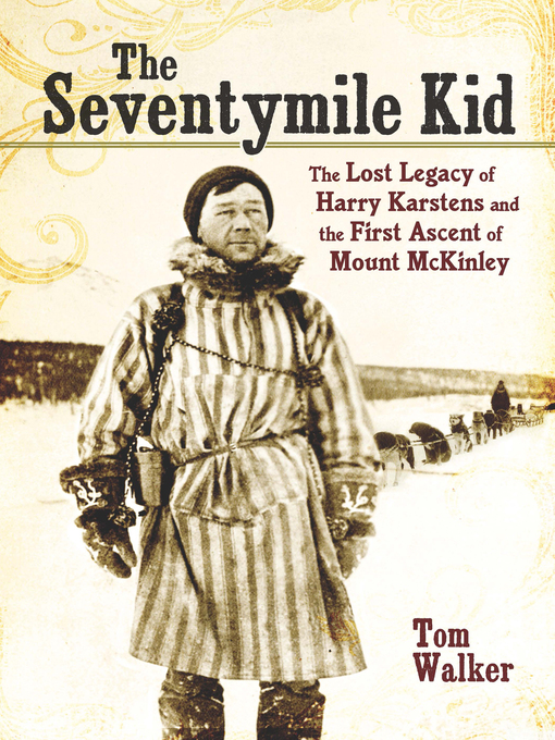 Title details for The Seventymile Kid by Tom Walker - Available